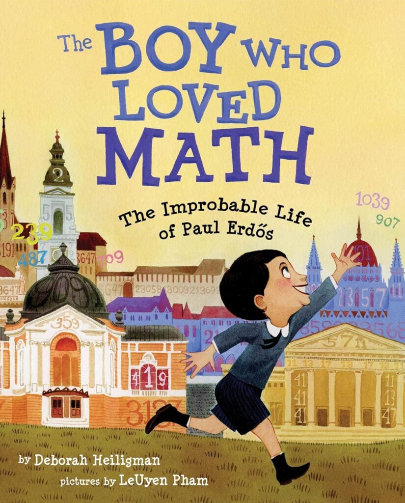 Heiligman, D. (2013). The Boy Who Loved Math: The Improbable Life of Paul Erdos. Roaring Brook Press.