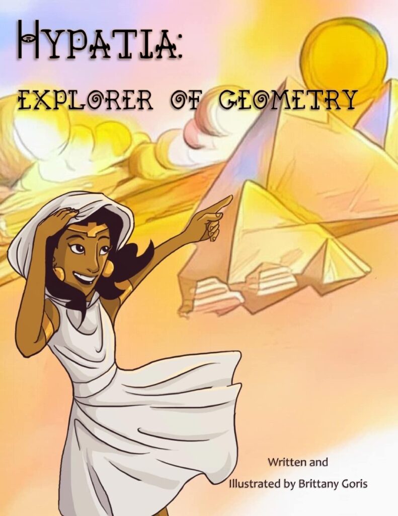 Goris, B. (2017). Hypatia: Explorer of Geometry.  ‎ CreateSpace Independent Publishing Platform