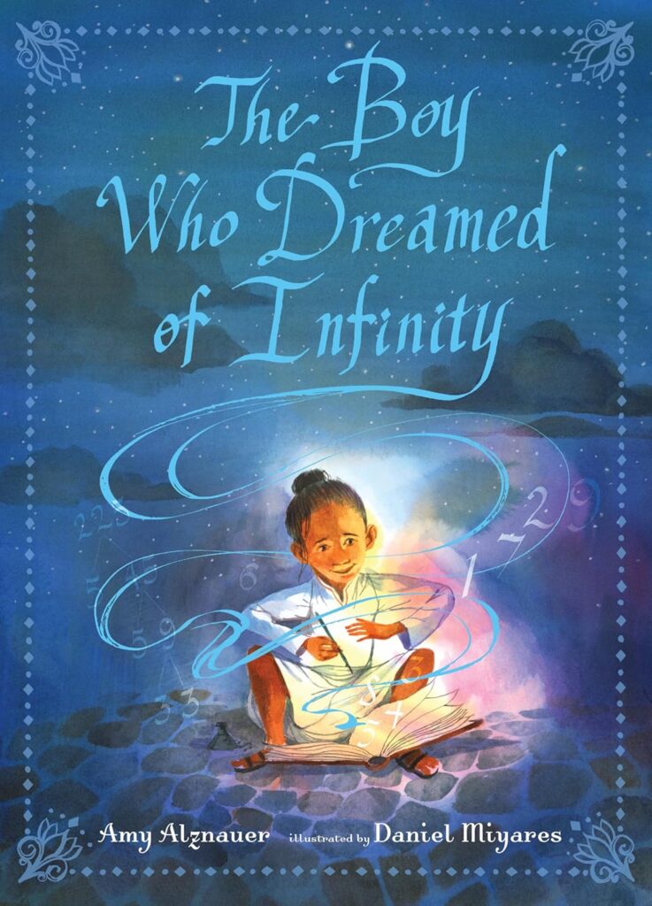 Alznaue, A. (2020). The Boy Who Dreamed of Infinity: A Tale of the ...