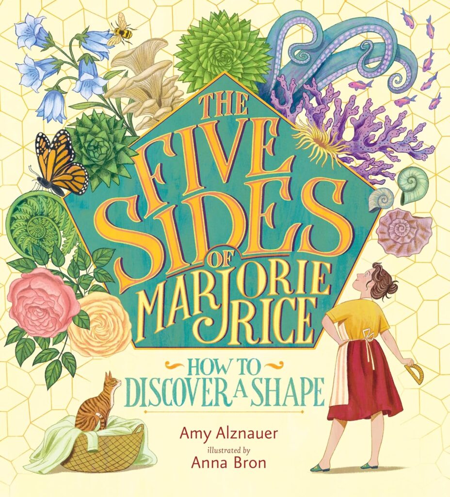 Alznauer, A. (2025). The Five Sides of Marjorie Rice: How to Discover a Shape. Candlewick