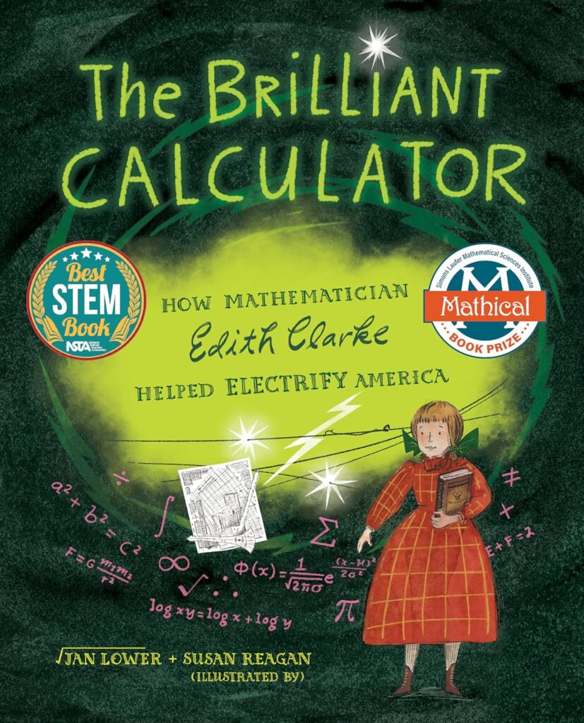 Lower, J. (2023). The Brilliant Calculator: How Mathematician Edith Clarke Helped Electrify America. Calkins Creek